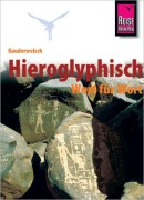 Cover-Bild zum Titel 'Kauderwelsch Sprachführer Hieroglyphisch - Wort für Wort' von 'Carsten Peust'
