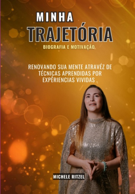 Minha Trajetória - Michele Ritzel