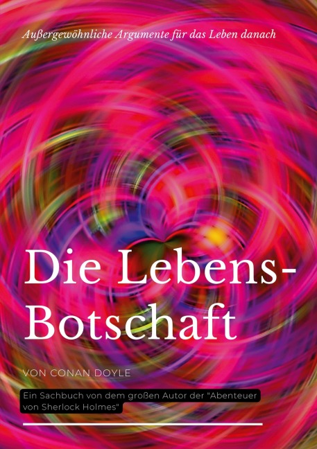 Die Lebensbotschaft - Arthur Conan Doyle