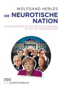 Cover-Bild zum Titel 'Die neurotische Nation' von 'Wolfgang Herles'