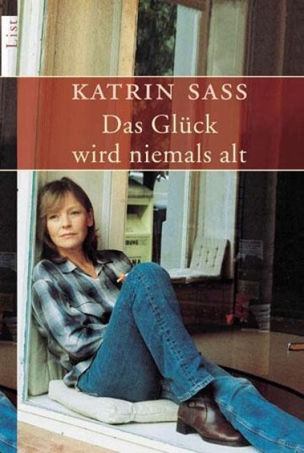 Das Glück wird niemals alt - Katrin Saß