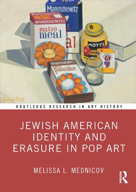 Jewish American Identity and Erasure in Pop Art - Melissa L. Mednicov