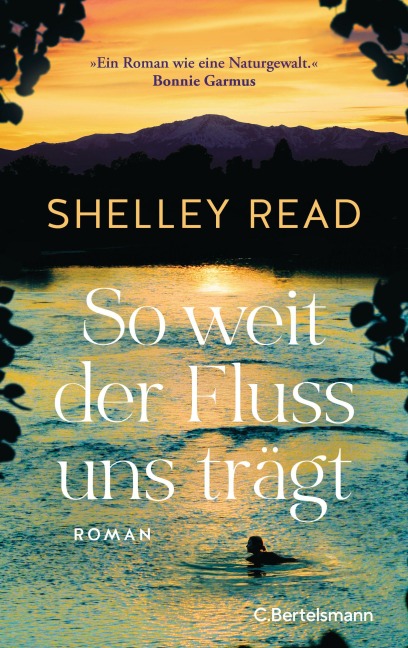 So weit der Fluss uns trägt - Shelley Read