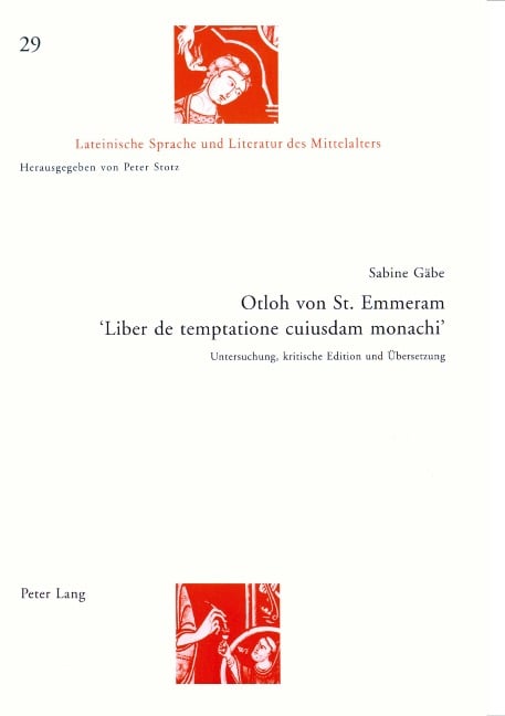 Otloh von St. Emmeram- «Liber de temptatione cuiusdam monachi» - Sabine Gäbe