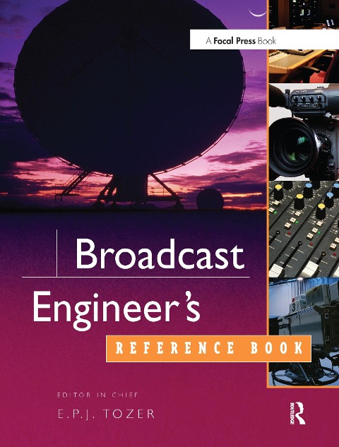 Broadcast Engineer's Reference Book - 