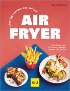 Cover-Bild zum Titel 'Lieblingsrezepte aus deinem Airfryer' von 'Tanja Dusy'