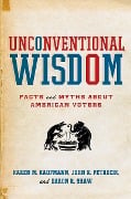 Cover-Bild zum Titel 'Unconventional Wisdom' von 'Karen M. Kaufmann, John R. Petrocik, Daron R. Shaw'