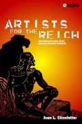 Cover-Bild zum Titel 'Artists for the Reich' von 'Joan L. Clinefelter'