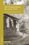 Cover-Bild zum Titel 'Das Frankenland des Jean Paul' von 'Angelika Fischer, Jürgen K. Hultenreich'
