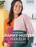 Cover-Bild zum Titel 'Fashiontrend Granny-Muster häkeln' von 'Claudine Powley'