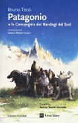 Cover-Bild zum Titel 'Patagonio e la compagnia dei randagi del sud' von 'Bruno Tecci'
