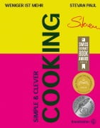 Simple & Clever Cooking - Stevan Paul