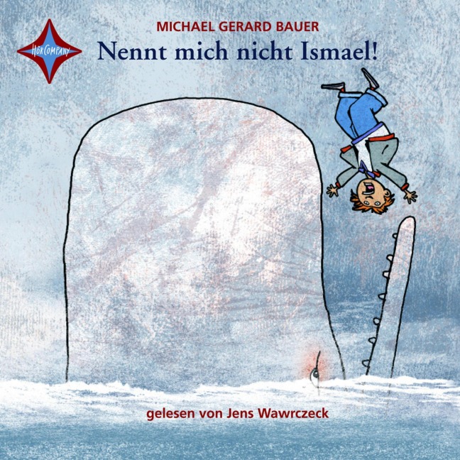 Nennt mich nicht Ismael! - Ismael, Teil 1 - Gerard Bauer