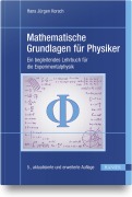 Cover-Bild zum Titel 'Mathematische Grundlagen für Physiker' von 'Hans Jürgen Korsch'