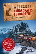 Cover-Bild zum Titel 'Workshop Landschaftsfotografie' von 'Timm Allrich'