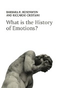 Cover-Bild zum Titel 'What is the History of Emotions?' von 'Barbara H. Rosenwein, Riccardo Cristiani'