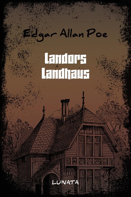 Landors Landhaus - Edgar Allan Poe