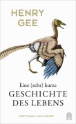 Cover-Bild zum Titel 'Eine (sehr) kurze Geschichte des Lebens' von 'Henry Gee'