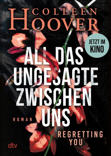 All das Ungesagte zwischen uns - Colleen Hoover