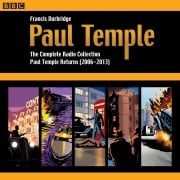 Cover-Bild zum Titel 'Paul Temple: The Complete Radio Collection: Volume Four: Paul Temple Returns (2006-2013)' von 'Francis Durbridge'