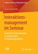 Cover-Bild zum Titel 'Interaktionsmanagement im Seminar' von 'Tanya Tyagunova'