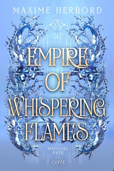 Empire of Whispering Flames (Magical Fate 2) - Maxime Herbord