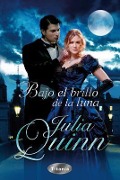 Cover-Bild zum Titel 'Bajo el Brillo de la Luna' von 'Julia Quinn'