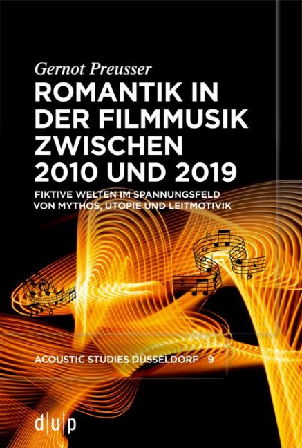 Romantik in der Filmmusik zwischen 2010 und 2019 - Gernot Preusser