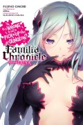 Cover-Bild zum Titel 'Is It Wrong to Try to Pick Up Girls in a Dungeon? Familia Chronicle, Vol. 2 (Light Novel)' von 'Fujino Omori'