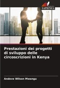 Cover-Bild zum Titel 'Prestazioni dei progetti di sviluppo delle circoscrizioni in Kenya' von 'Andove Wilson Mwangu'