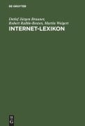 Cover-Bild zum Titel 'Internet-Lexikon' von 'Detlef Jürgen Brauner, Martin Weigert, Robert Raible-Besten'