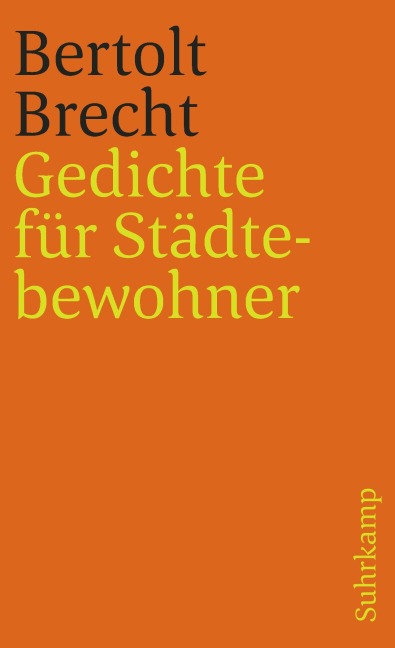 Gedichte für Städtebewohner - Bertolt Brecht