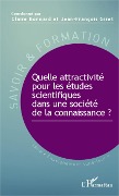 Cover-Bild zum Titel 'Quelle attractivité pour les études scientifiques dans une société de la connaissance ?' von 'Bonnard, Giret'