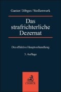 Cover-Bild zum Titel 'Das strafrichterliche Dezernat' von 'Alexander Ganter, Jessica Jöbges, Thomas Stollenwerk'