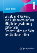 Cover-Bild zum Titel 'Einsatz und Wirkung von Außenwerbung zur Mitgliedergewinnung stationärer Fitnessstudios aus Sicht der Studiobetreiber' von 'Karsten Happel'