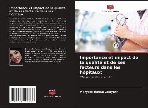 Importance et impact de la qualité et de ses facteurs dans les hôpitaux: - Maryam Hasan Zeayter