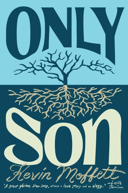 Only Son - Kevin Moffett