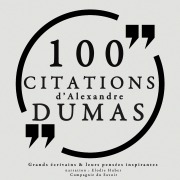Cover-Bild zum Titel '100 citations d'Alexandre Dumas père' von 'Alexandre Dumas'