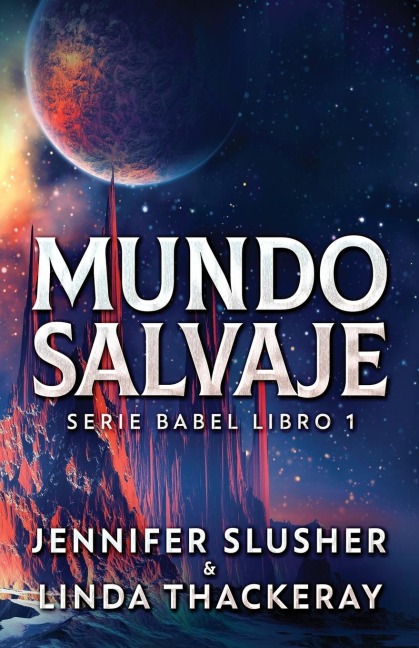 Mundo Salvaje - Jennifer Slusher, Linda Thackeray