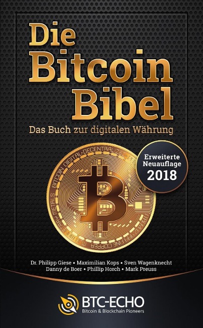 Die Bitcoin Bibel - Maximilian Kops, Sven Wagenknecht, Danny de Boer, Mark Preuss, Philipp Giese