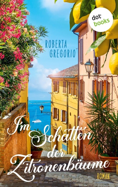 Im Schatten der Zitronenbäume - Roberta Gregorio