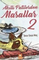 Akilli Patilerden Masallar 2 - Binnur Denizci Minic