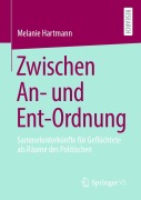 Cover-Bild zum Titel 'Zwischen An- und Ent-Ordnung' von 'Melanie Hartmann'