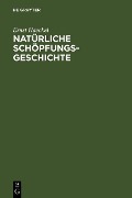 Cover-Bild zum Titel 'Natürliche Schöpfungsgeschichte' von 'Ernst Haeckel'