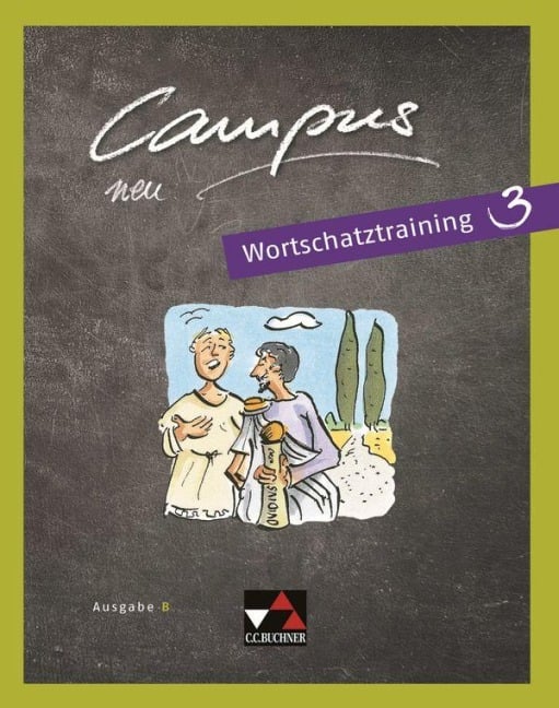 Campus B - neu Wortschatztraining 3 - Johanna Butz, Johannes Loy