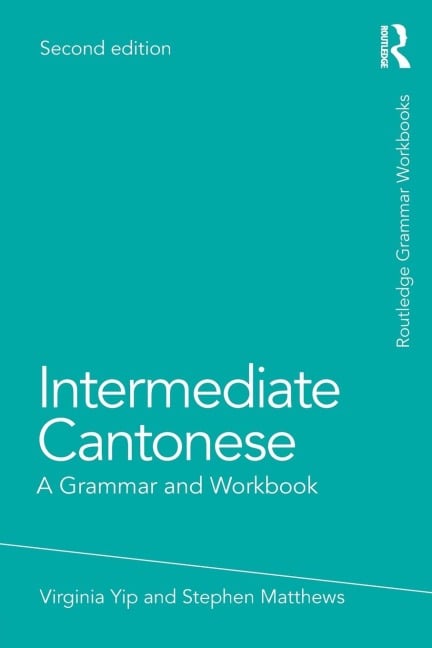 Intermediate Cantonese - Virginia Yip, Stephen Matthews