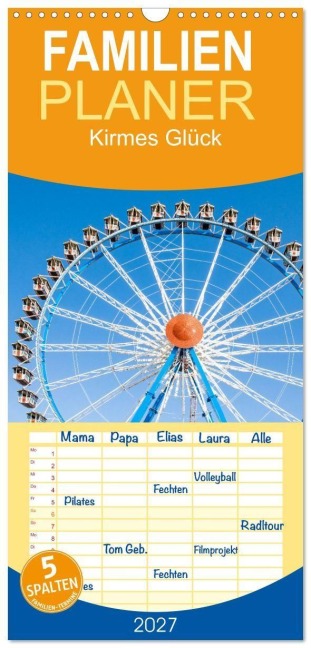 Familienplaner 2027 - Kirmes Glück mit 5 Spalten (Wandkalender, 21 x 45 cm) CALVENDO - Dietmar Scherf