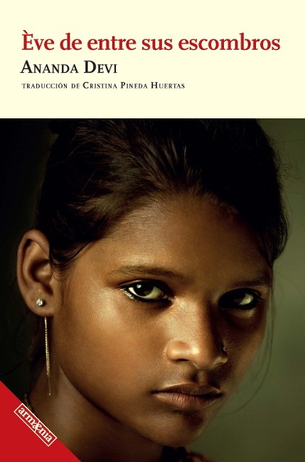Ève de entre sus escombros - Ananda Devi, Cristina Pineda Huertas