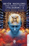 Cover-Bild zum Titel 'Beyin Hackleme Zihin Kontrolü Yöntemi Telegram - 2' von 'Hande Nükhet Ozangüc'