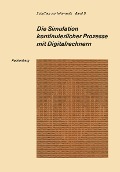 Cover-Bild zum Titel 'Die Simulation kontinuierlicher Prozesse mit Digitalrechnern' von 'Peter Rechenberg'